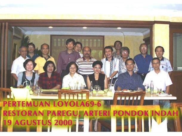 Pertemuan Loyola 69 - 6, Restoran Paregu, Arteri Pondok Indah, 19 Agustus 2000 : Saturday : 19. August 2000