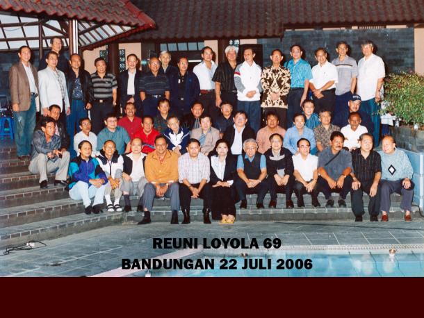 Reuni Akbar Loyola-69 di Amanda, Bandungan : Saturday : 22. July 2006